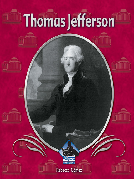 Title details for Thomas Jefferson by Rebecca Gomez - Available